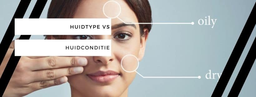 huidtype vs huidconditie