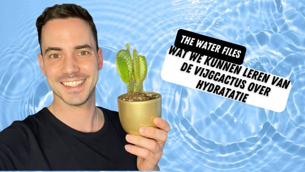 Wat we kunnen leren van de vijgcactus over hydratatie